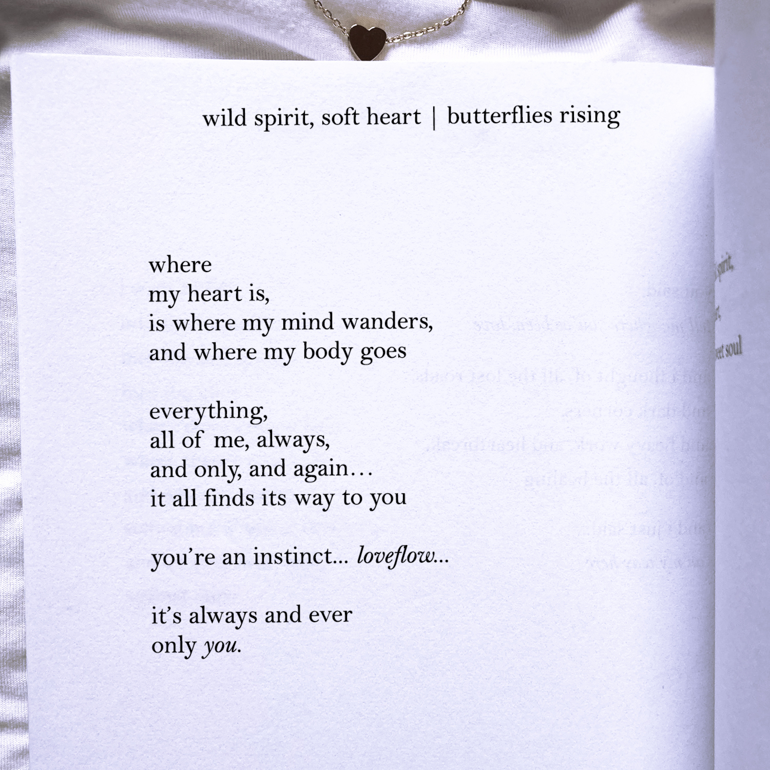 where my heart is, is where my mind wanders, and where my body goes