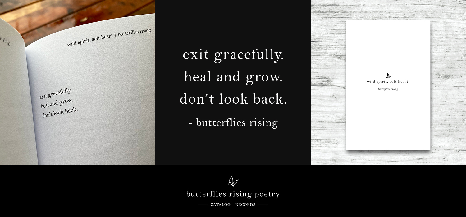 exit gracefully. heal and grow. don't look back.