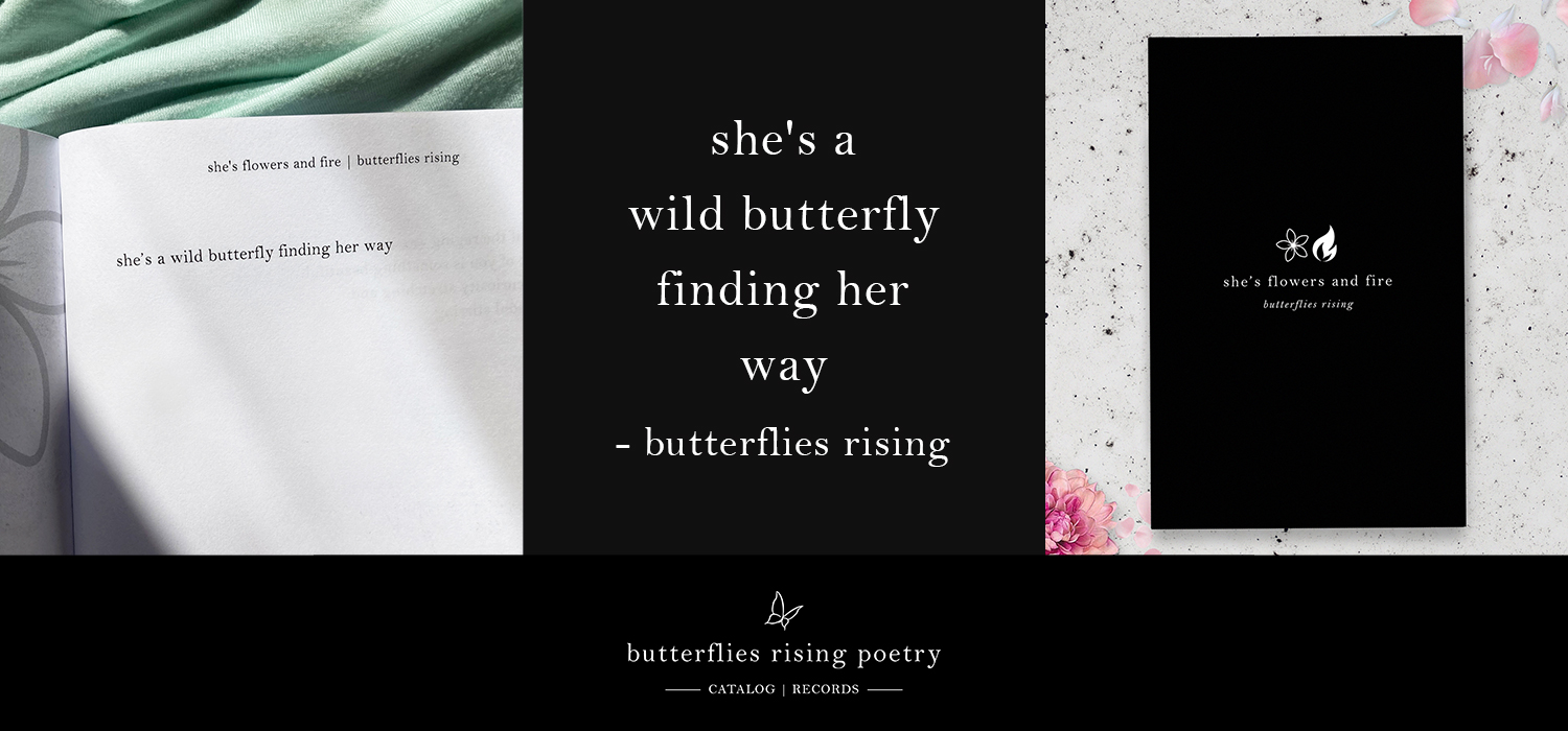 she's a wild butterfly finding her way