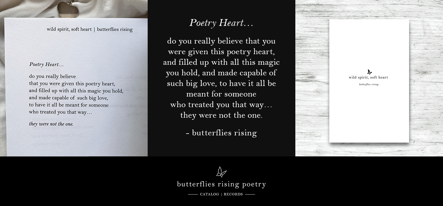 do you really believe that you were given this poetry heart