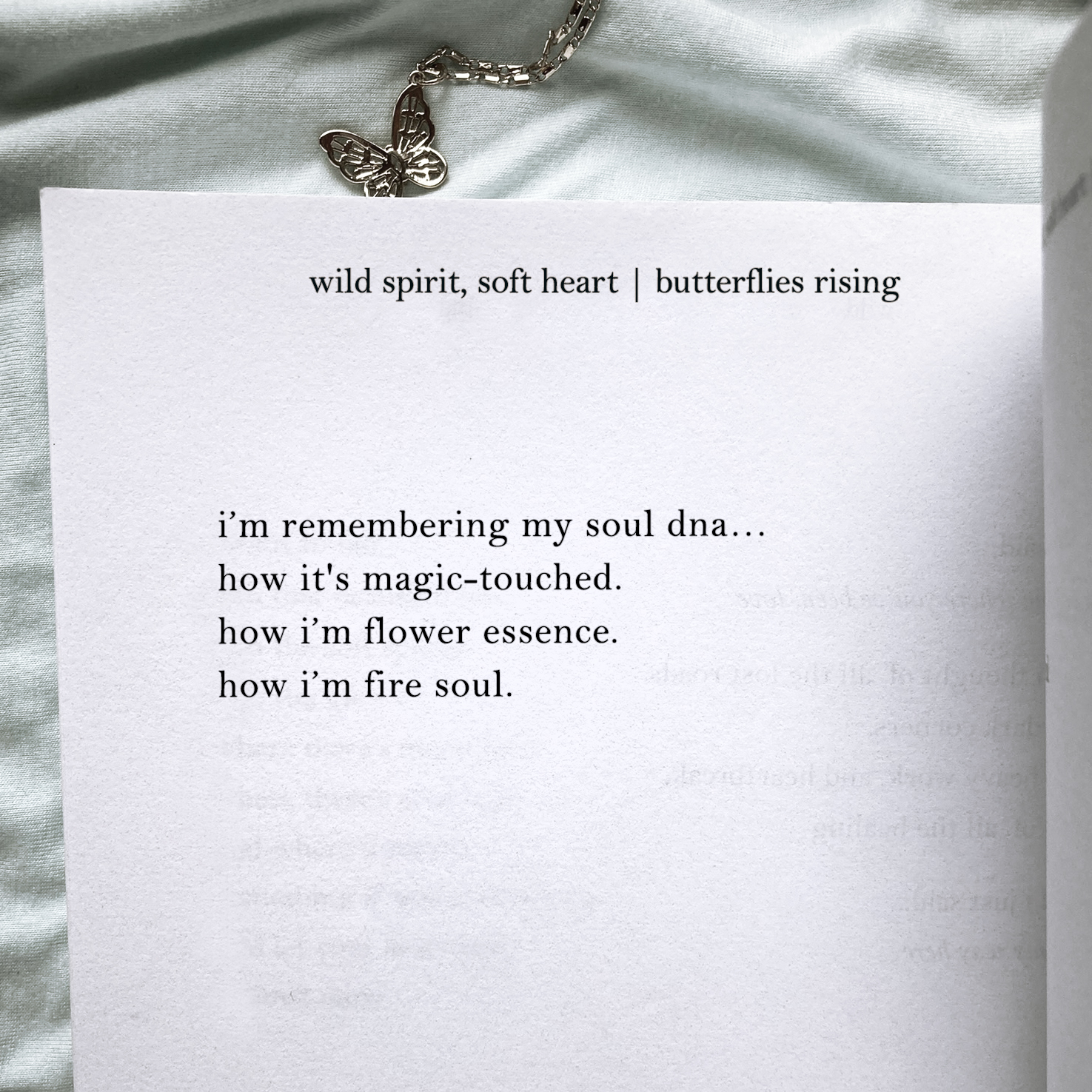 i’m remembering my soul dna… how it's magic-touched. how i’m flower essence. how i’m fire soul