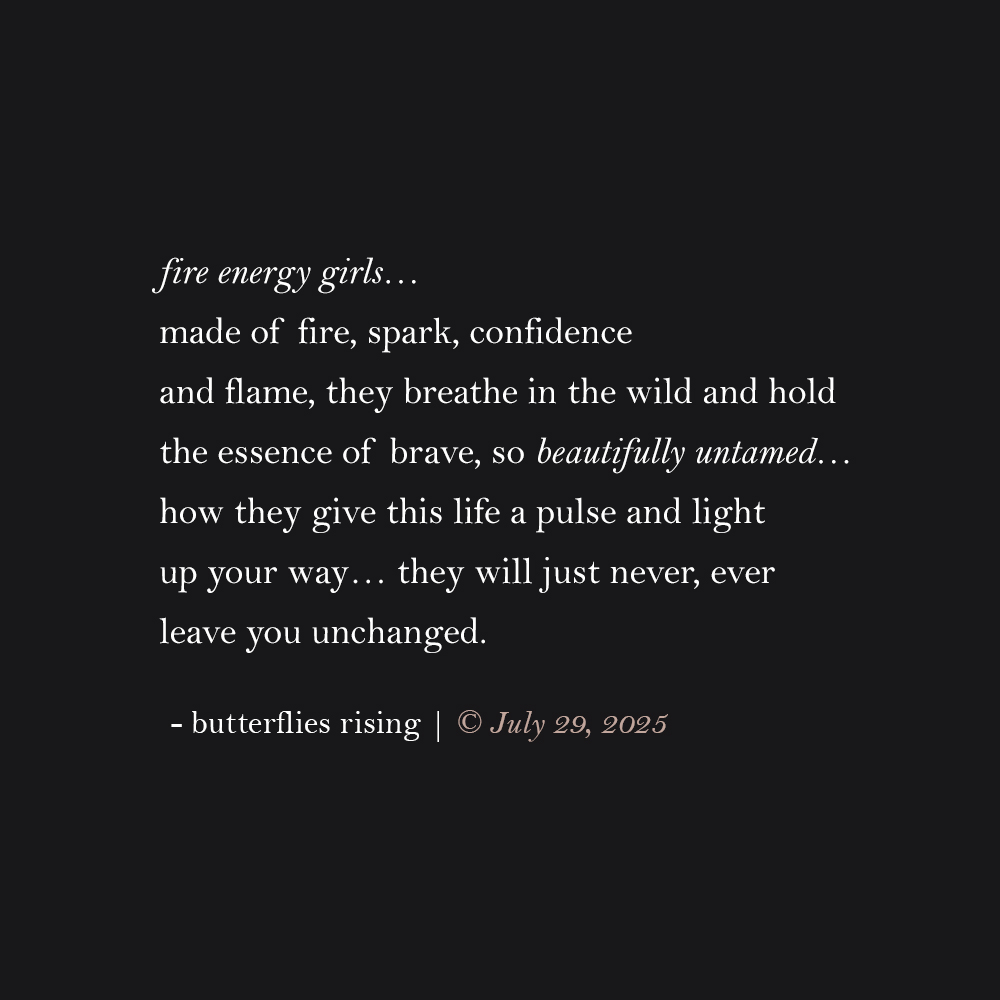 fire energy girls… made of fire, spark, confidence and flame