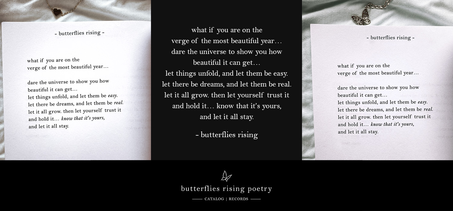 what if you are on the verge of the most beautiful year… dare the universe