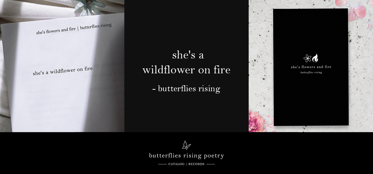 she's a wildflower on fire