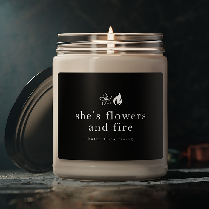 she’s flowers and fire