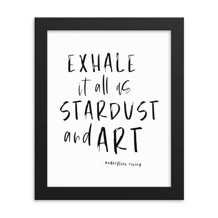 exhale it all as stardust and art poster - butterflies rising