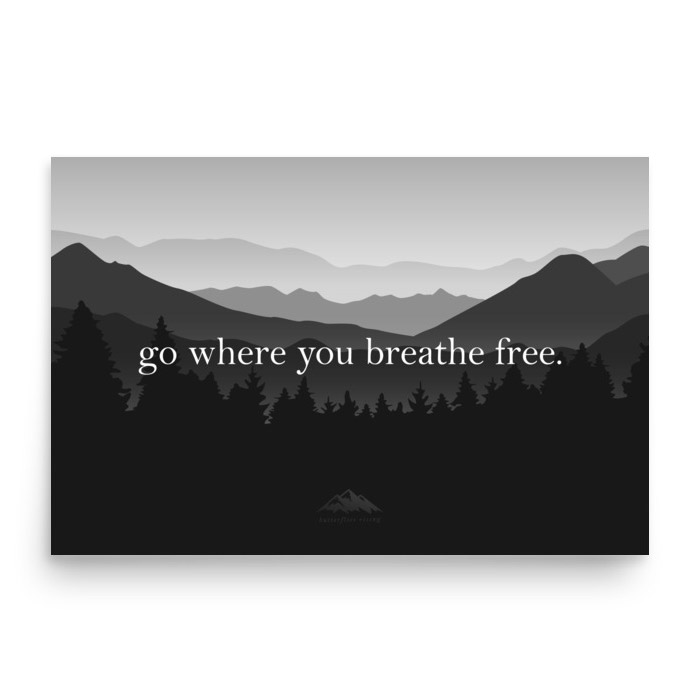 go where you breathe free poster - butterflies rising