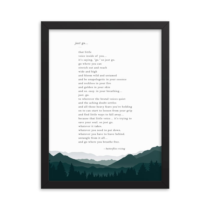 just go - go where you breathe free - framed poem