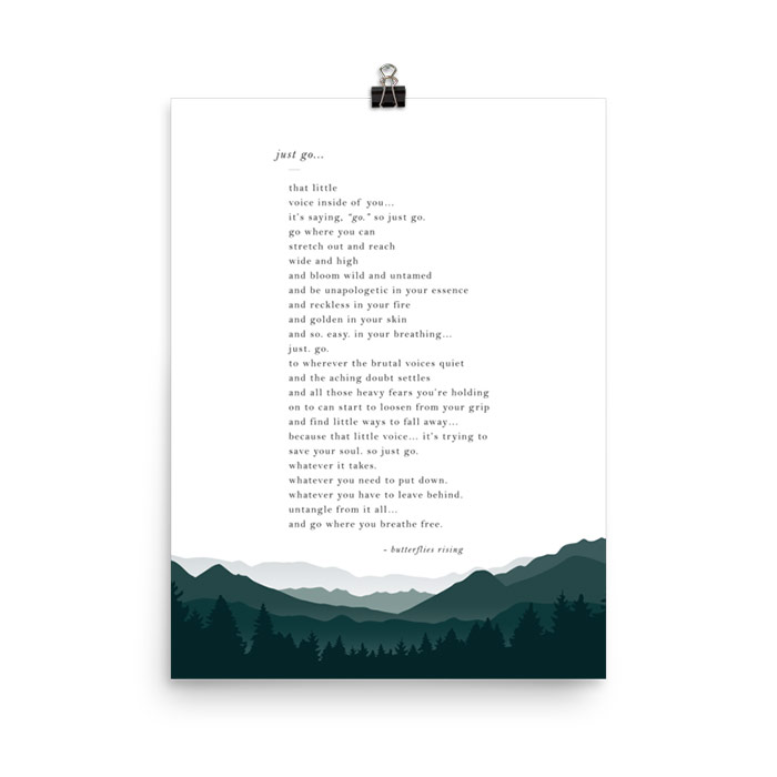 just go - go where you breathe free - poem print