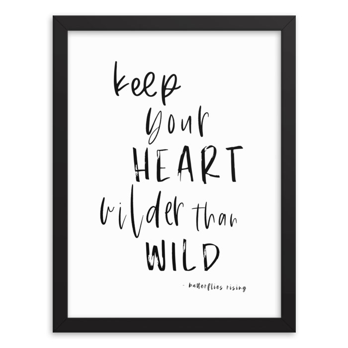 keep your heart wilder than wild poster