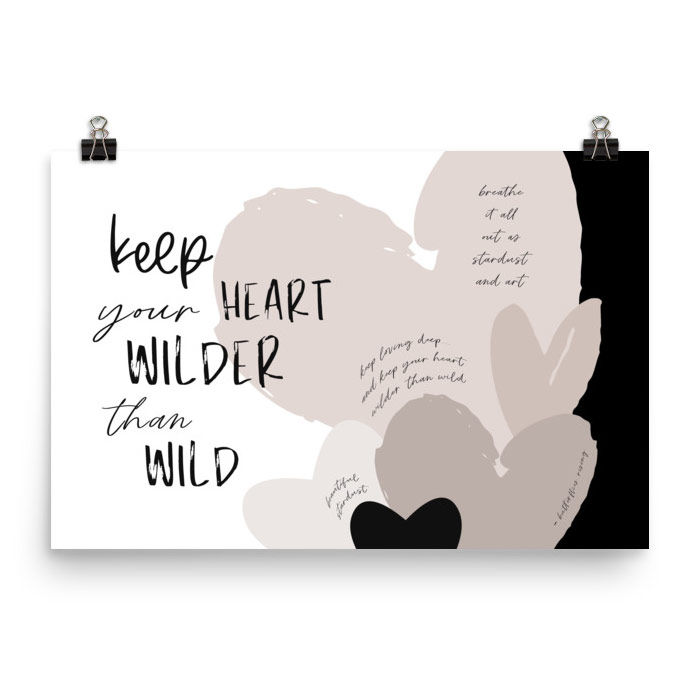 keep your heart wilder than wild poster - butterflies rising