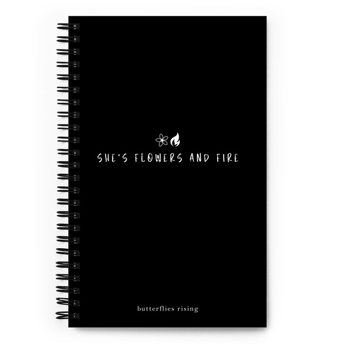 she's flowers and fire black spiral notebook