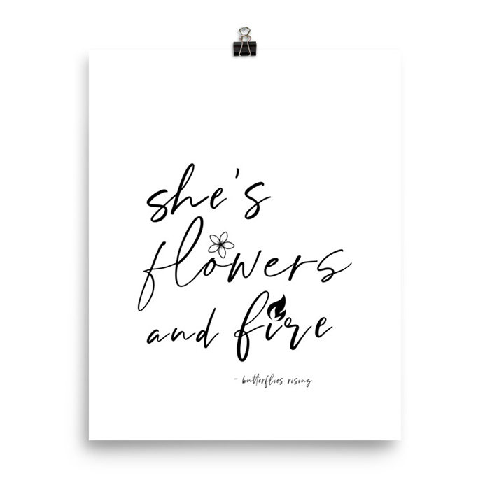 she's flowers and fire poster - butterflies rising