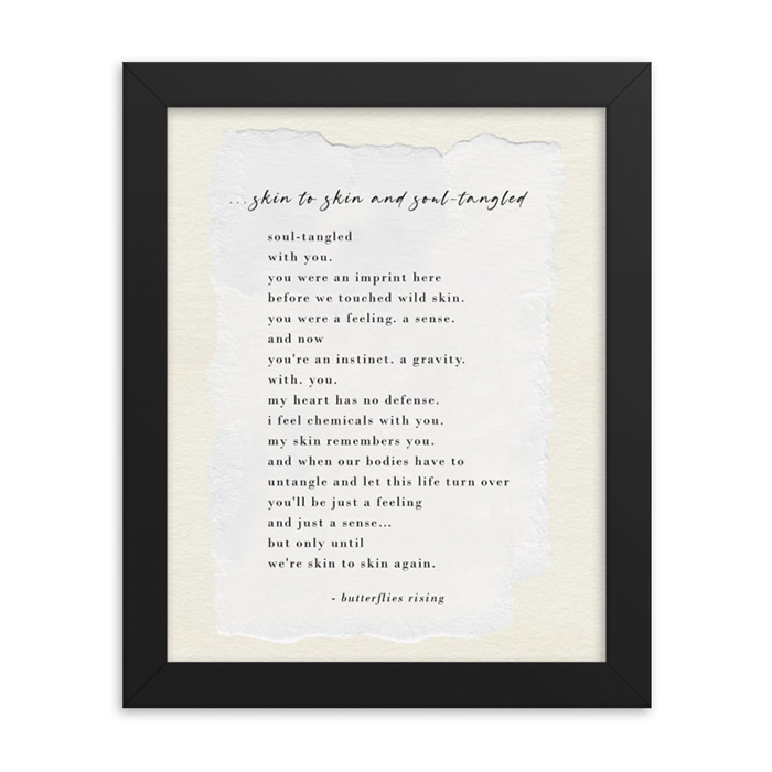 skin to skin and soul-tangled - butterflies rising - 8 x 10 paper texture framed poem