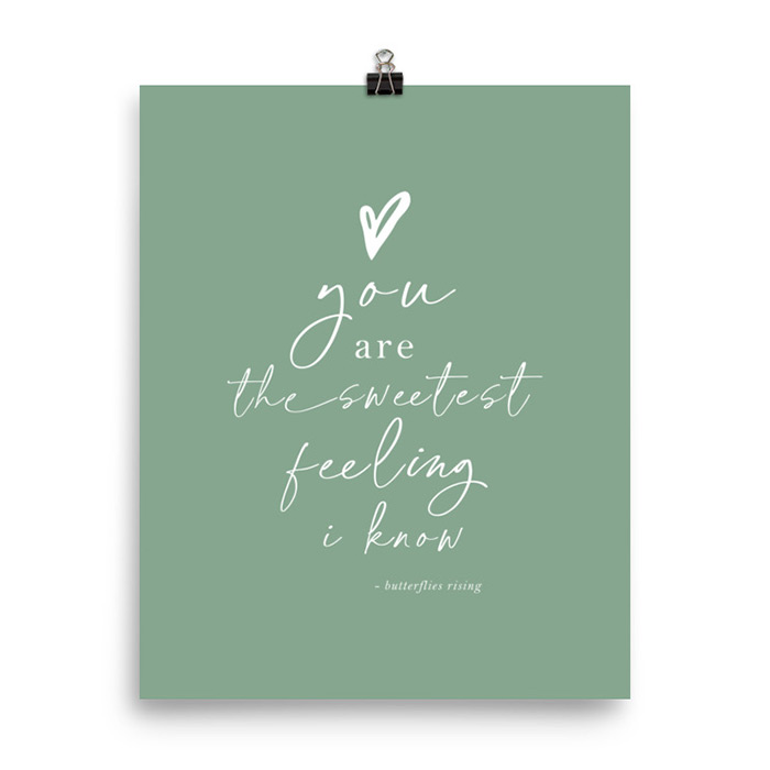 you are the sweetest feeling i know - butterflies rising quote