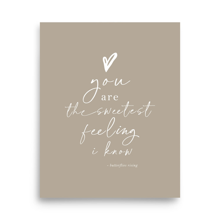 you are the sweetest feeling i know - butterflies rising quote